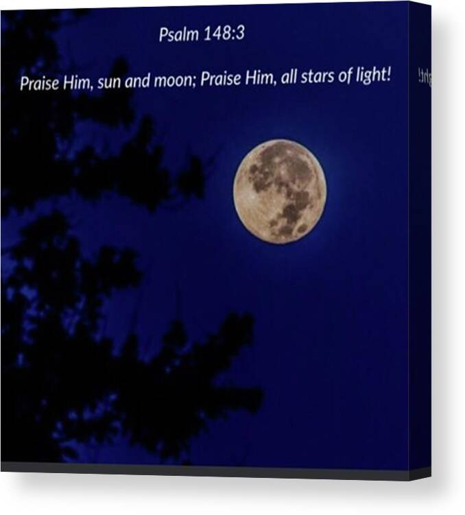 Love Canvas Print featuring the photograph Super Moon. #christ #jesus #love by Jamie Cook