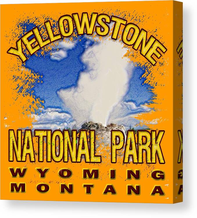 Yellowstone National Park Canvas Print featuring the digital art Yellowstone National Park by David G Paul