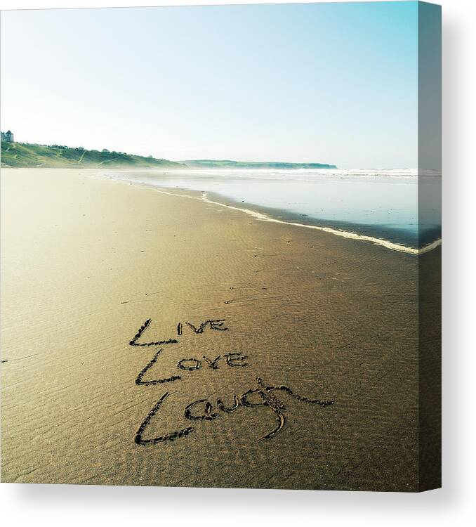 Beach Writing Live Love Laugh Canvas Print featuring the photograph Beach Writing Live Love Laugh by Tom Quartermaine