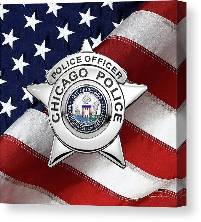  ‘law Enforcement Insignia & Heraldry’ Collection By Serge Averbukh Canvas Print featuring the digital art Chicago Police Department Badge - C P D  Police Officer Star over American Flag by Serge Averbukh
