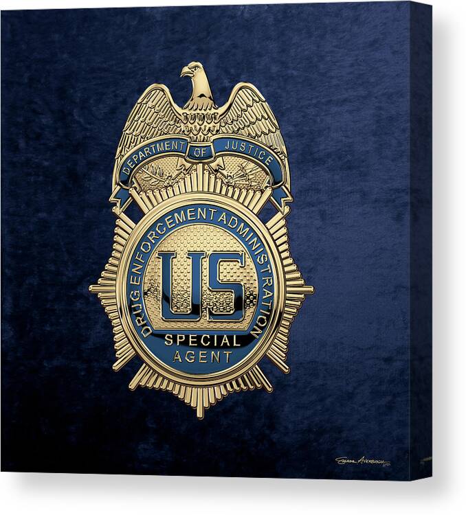  ‘law Enforcement Insignia & Heraldry’ Collection By Serge Averbukh Canvas Print featuring the digital art Drug Enforcement Administration - D E A Special Agent Badge over Blue Velvet by Serge Averbukh