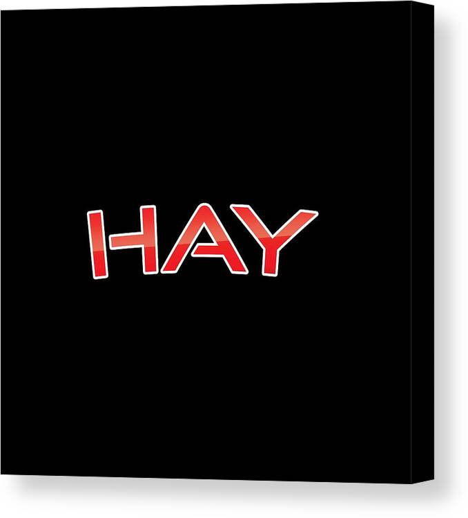 Hay Canvas Print featuring the digital art Hay by TintoDesigns