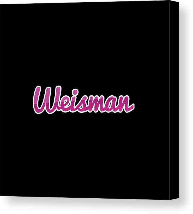 Weisman Canvas Print featuring the digital art Weisman #Weisman by TintoDesigns