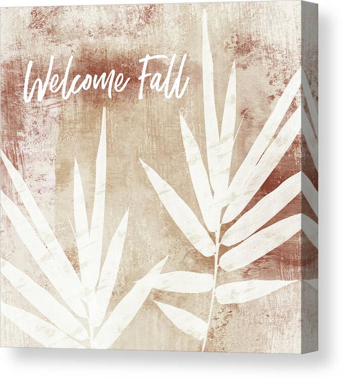 Welcome Fall Canvas Print featuring the mixed media Welcome Fall Leaf- Art by Linda Woods by Linda Woods