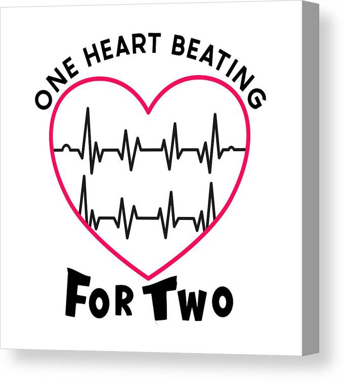 One Heart Beating For Two Canvas Print featuring the digital art One Heart Beating for Two Text by Bob Pardue