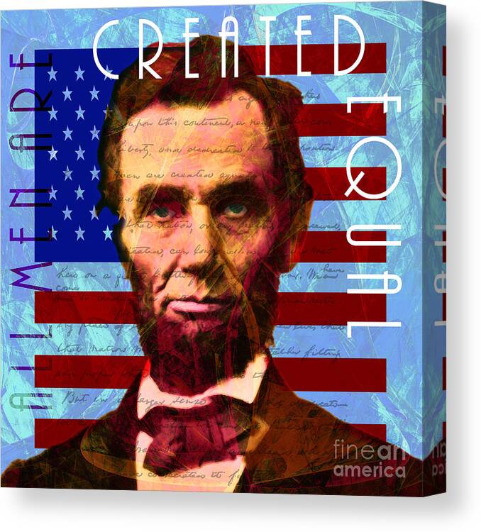 Wingsdomain Canvas Print featuring the photograph Abraham Lincoln Gettysburg Address All Men Are Created Equal 20140211p180 by Wingsdomain Art and Photography