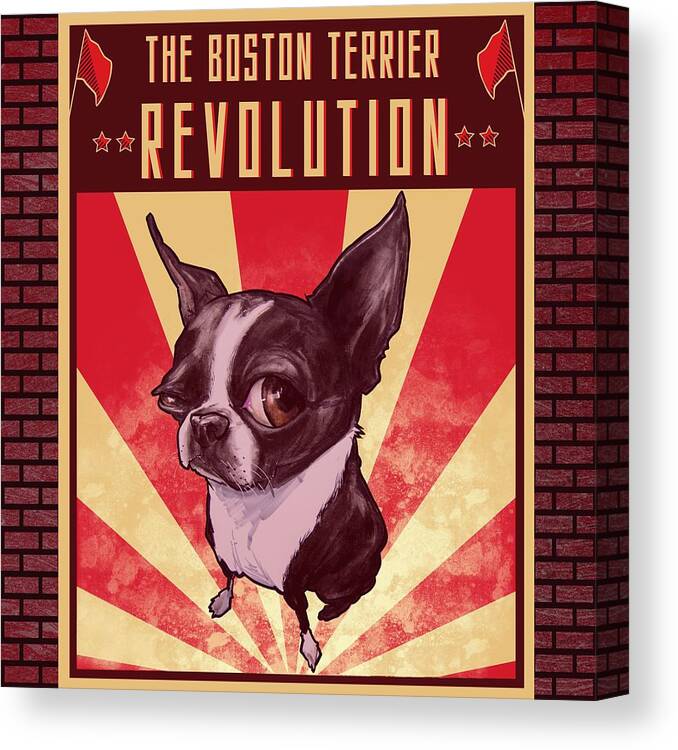 Boston Terrier Canvas Print featuring the drawing Boston Terrier REVOLUTION by John LaFree