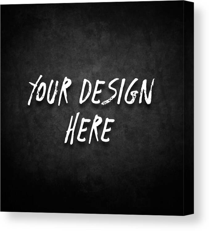  Canvas Print featuring the photograph Design Your Own by You