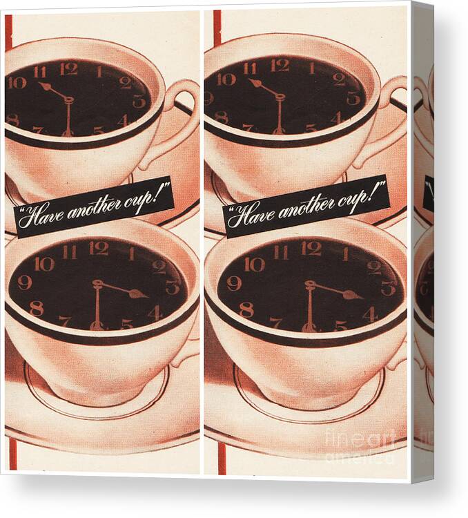 Coffee Canvas Print featuring the mixed media Have another Cup of Coffee by Sally Edelstein