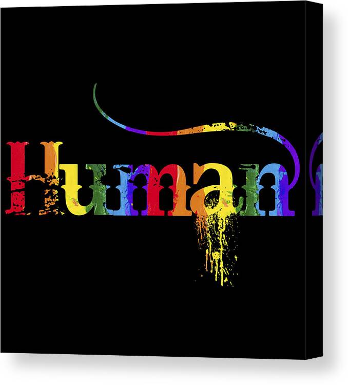 Civil Rights Canvas Print featuring the painting Human LBGTQ Rainbow T-Shirt Tee Tees Fancy by Tony Rubino