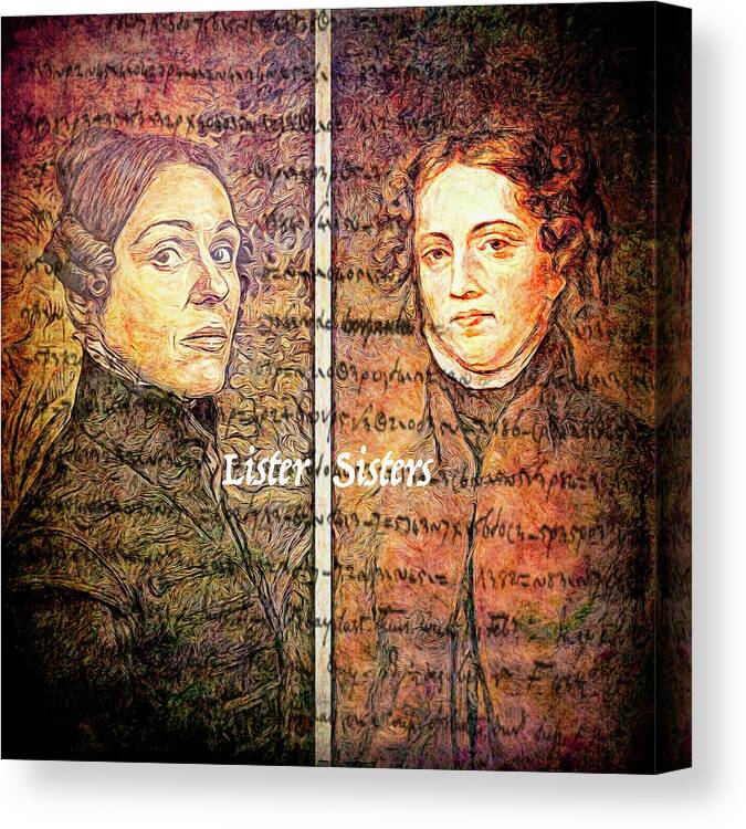 'anne Lister' Canvas Print featuring the photograph Lister Sisters by Sue Leonard