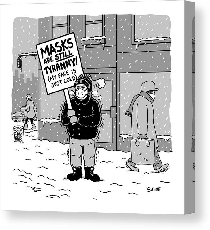 Captionless Canvas Print featuring the drawing New Yorker February 17, 2021 by Ward Sutton