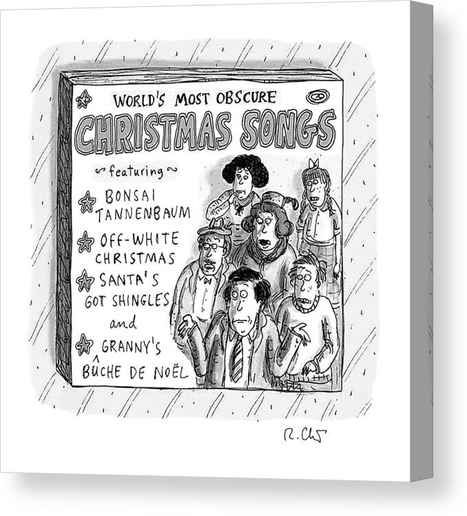 Captionless Canvas Print featuring the drawing World's Most Obscure Christmas Songs by Roz Chast