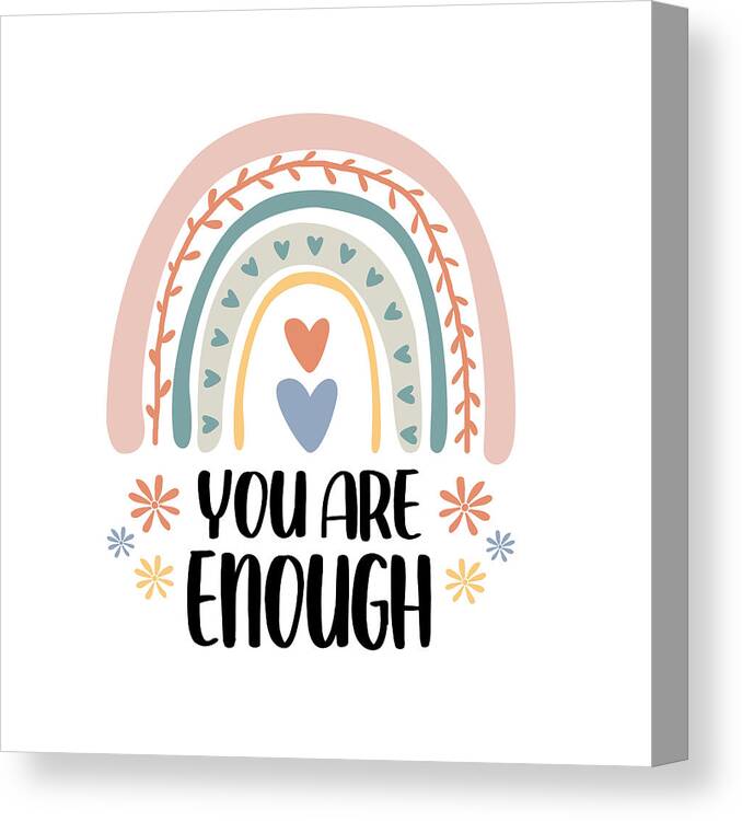 Mental Health Canvas Print featuring the digital art Yarani - You Are Enough Mental Health Matters by Sambel Pedes
