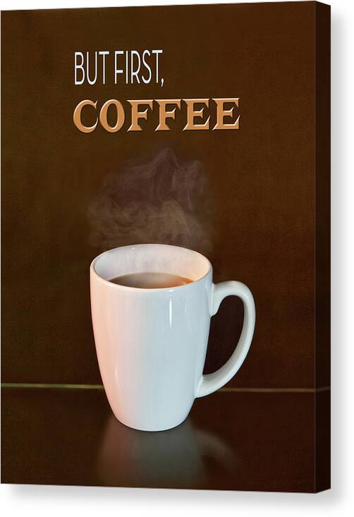 Coffee Canvas Print featuring the photograph Cup of Coffee by Steve Ladner