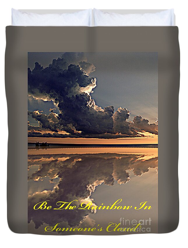  Duvet Cover featuring the photograph Be the Rainbow by Bob Johnson