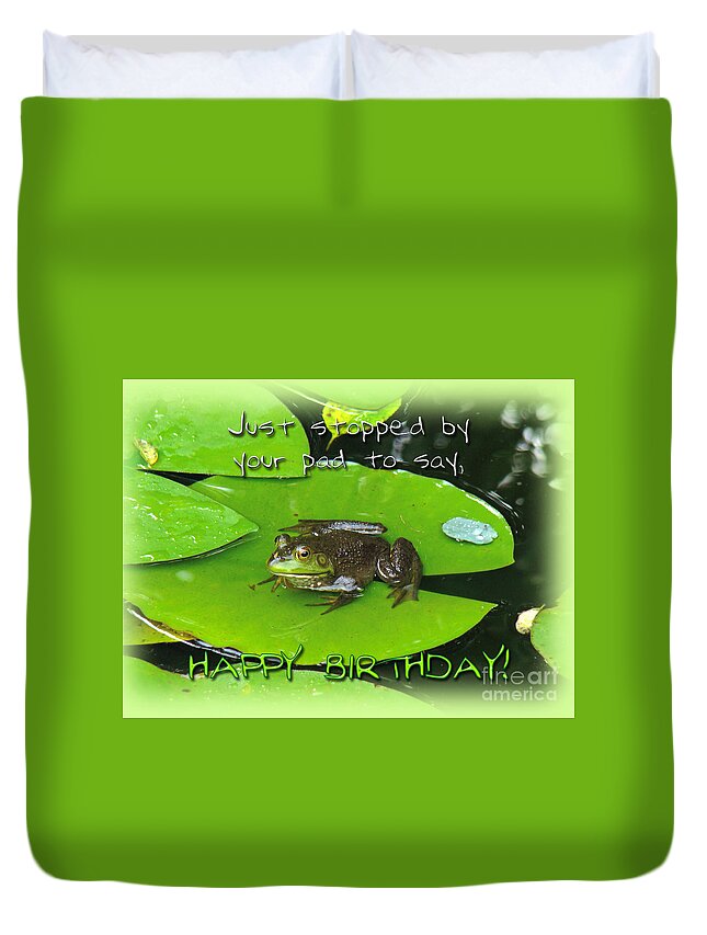 Birthday Duvet Cover featuring the photograph Birthday Greeting Card - Bullfrog on Lily Pad by Carol Senske