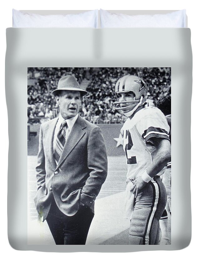 Coach Tom Landry Duvet Cover featuring the photograph Dallas Cowboys Coach Tom Landry and Quarterback #12 Roger Staubach by Donna Wilson