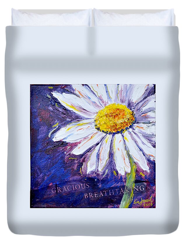 Flower Duvet Cover featuring the painting Gracious Daisy by Lisa Jaworski