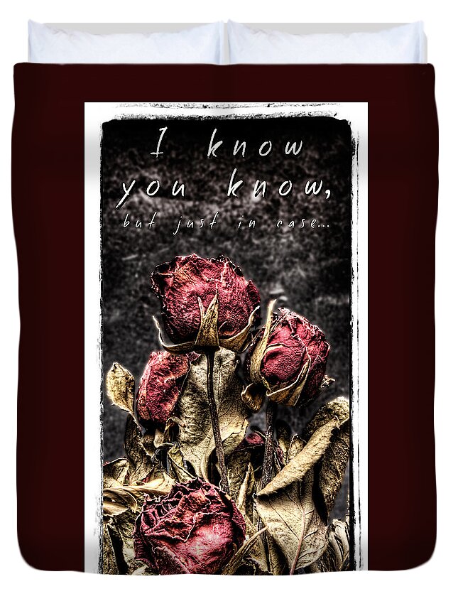 Valentine Duvet Cover featuring the photograph I know you know by Weston Westmoreland