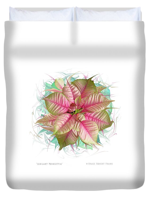 Poinsettia Duvet Cover featuring the photograph Jubilant Poinsettia by Bruce Frank