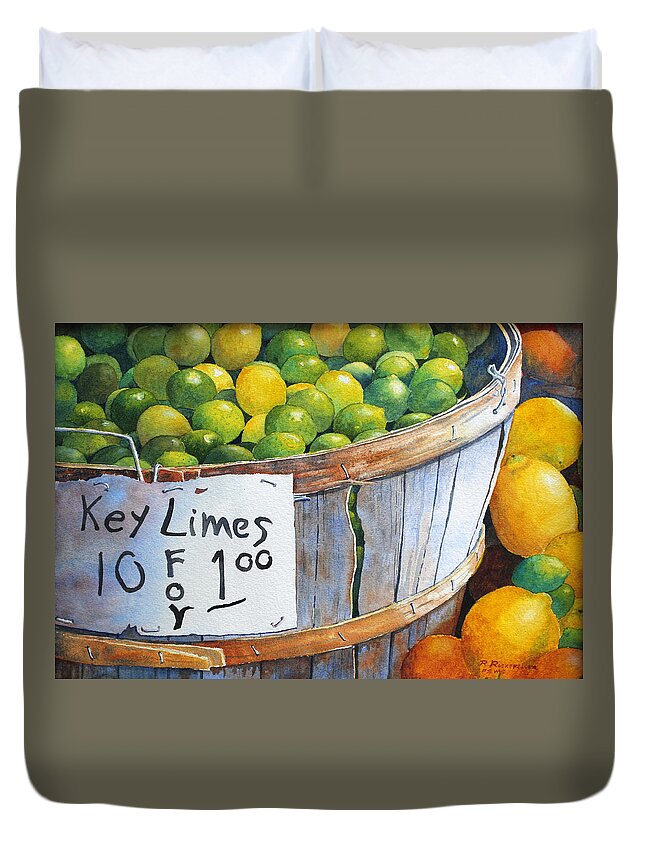 Key Lime Duvet Cover featuring the painting Key Limes Ten For a Dollar by Roger Rockefeller