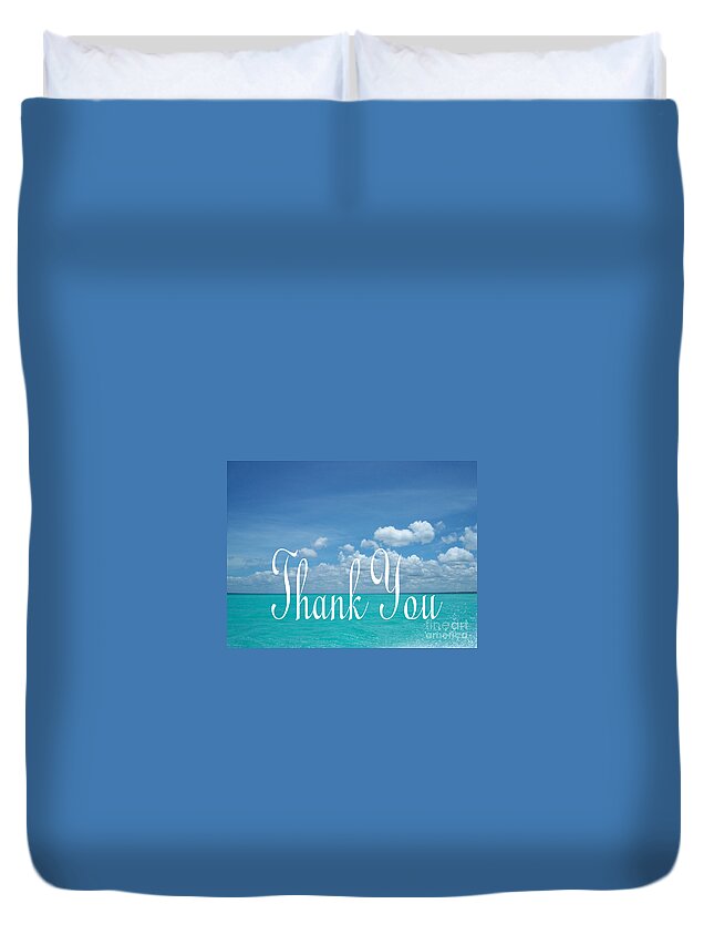 Thank You Duvet Cover featuring the photograph Perfect Turquoise Thank You by Heather Kirk