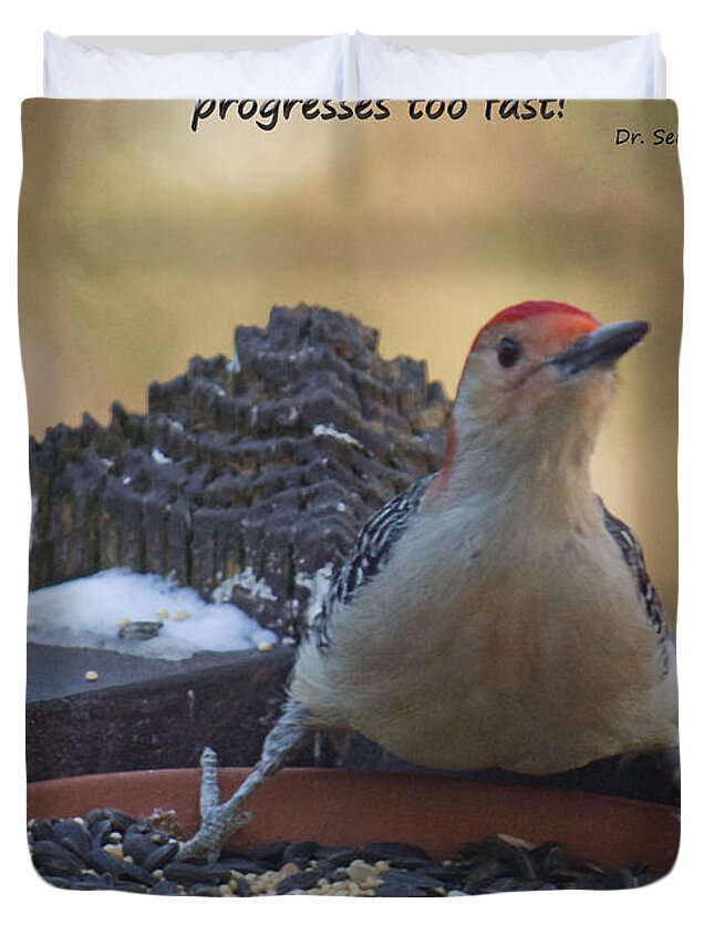 Woodpecker Duvet Cover featuring the photograph Progress Progresses Fast Sometimes by Sandra Clark