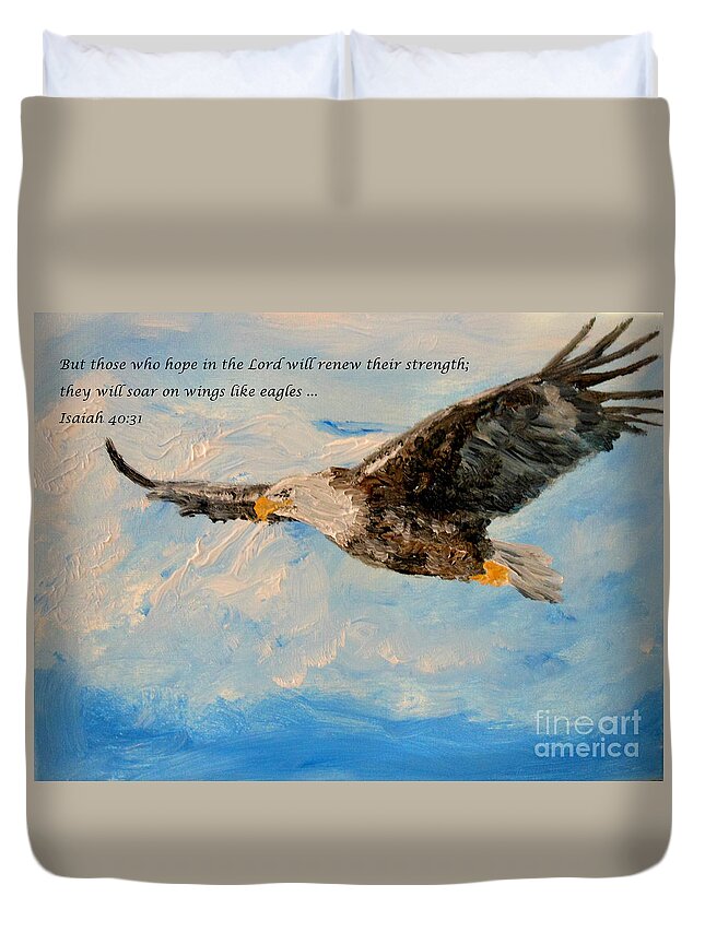 Scripture Duvet Cover featuring the painting Soar on wings like eagles... by Amanda Dinan