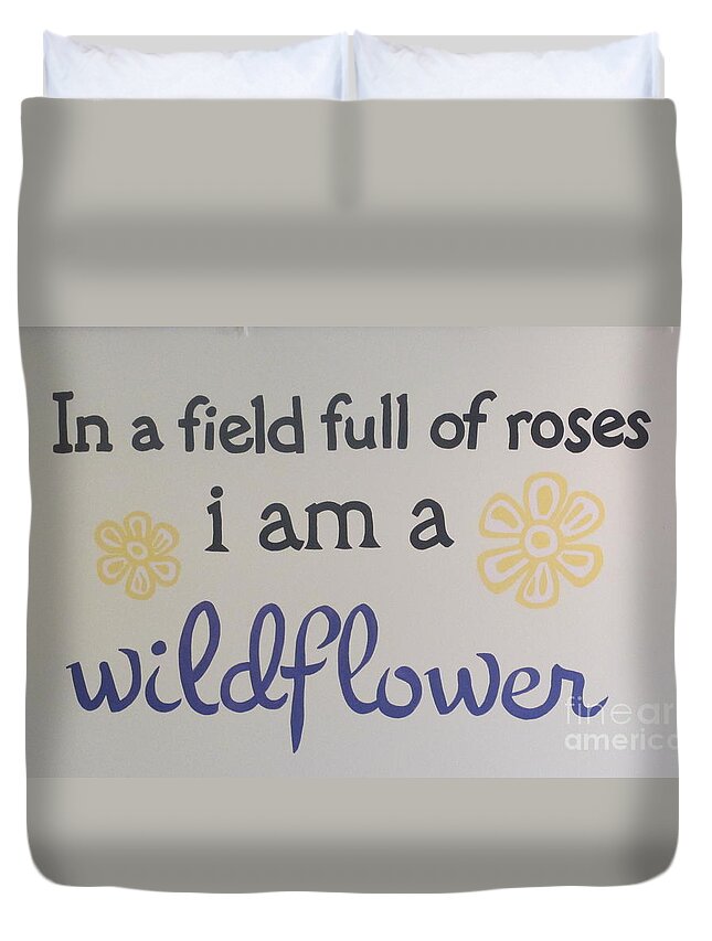 Phrase Duvet Cover featuring the photograph Wildflower Phrase by Kay Novy