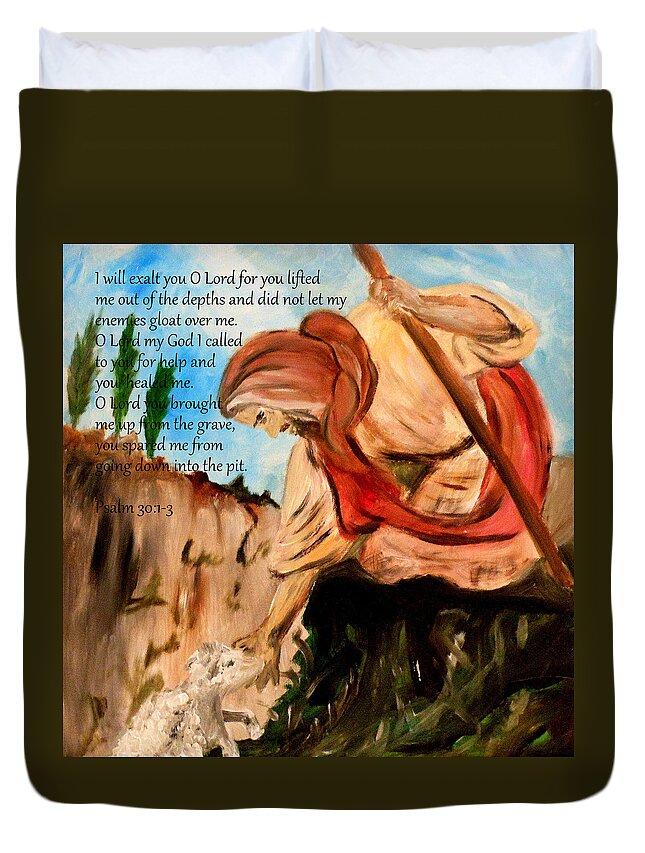 i Will Exalt You O Lord For You Lifted Me Out Of The Depths And Did Not Let My Enemies Gloat Over Me. O Lord My God Duvet Cover featuring the painting You lifted me up by Amanda Dinan