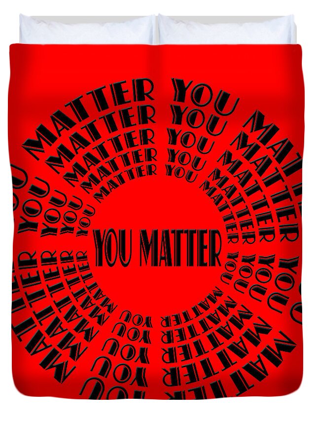 Andee Design Inspirational Art Duvet Cover featuring the digital art You Matter 3 by Andee Design