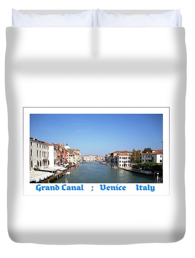 Venice Duvet Cover featuring the photograph Grand Canal  Venice Italy #1 by John Shiron