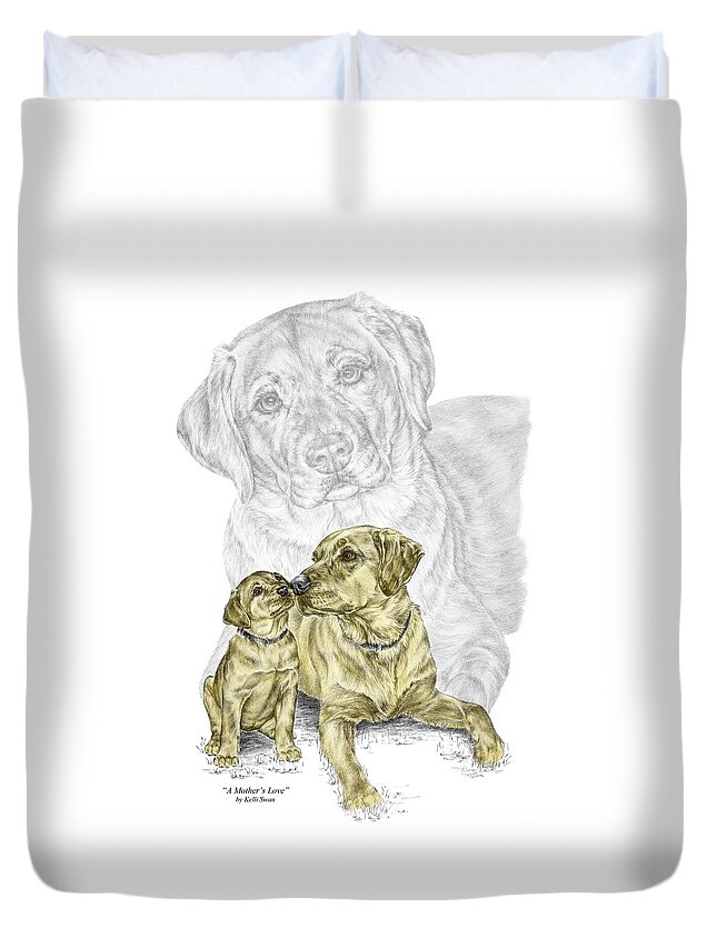 Lab Duvet Cover featuring the drawing A Mothers Love - Labrador Dog Print color tinted by Kelli Swan