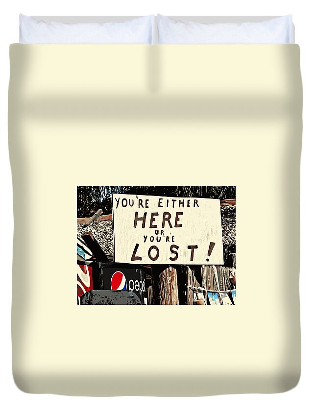 Signs Duvet Cover featuring the photograph Here or Lost by Jo Sheehan