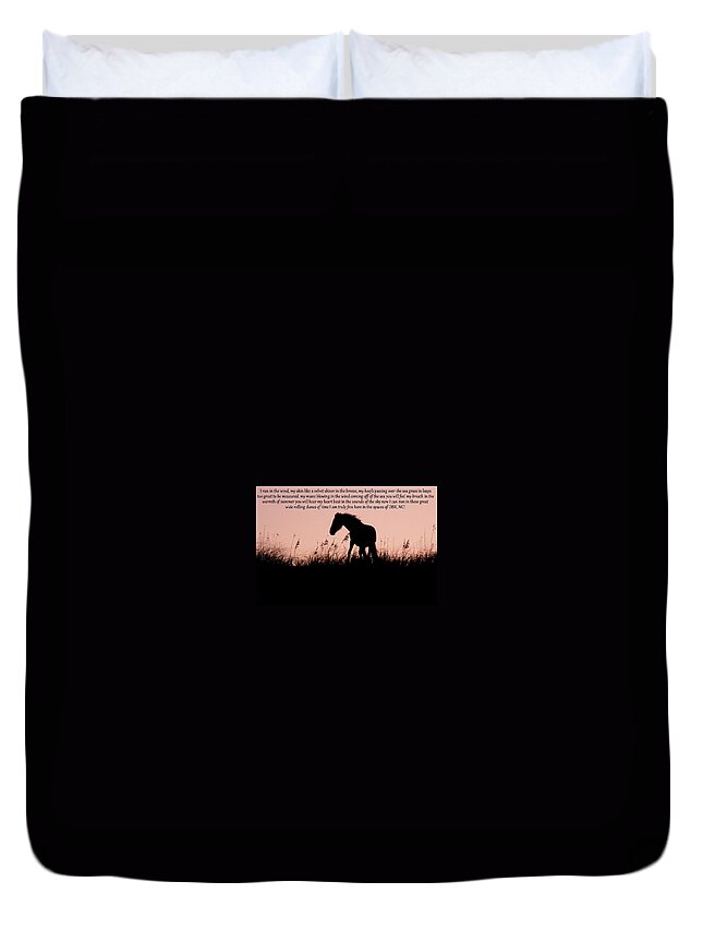 Wild Duvet Cover featuring the photograph The words of a Wild Filly by Kim Galluzzo Wozniak
