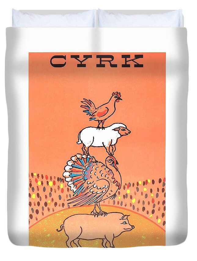 Circus Duvet Cover featuring the digital art 1971 Cyrk Pig Turkey Sheep Chicken Polish Circus Poster by Retro Graphics