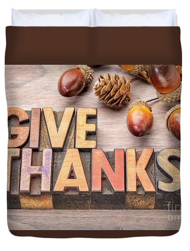 Thanksgiving Duvet Cover featuring the photograph give thanks - Thanksgiving concept #2 by Marek Uliasz