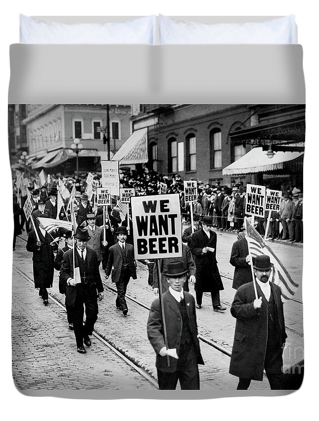 Prohibition Duvet Cover featuring the photograph We Want Beer #2 by Jon Neidert
