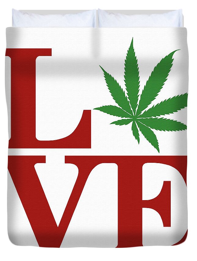 Marijuana Duvet Cover featuring the digital art Marijuana Leaf Love Sign #37 by Gregory Murray