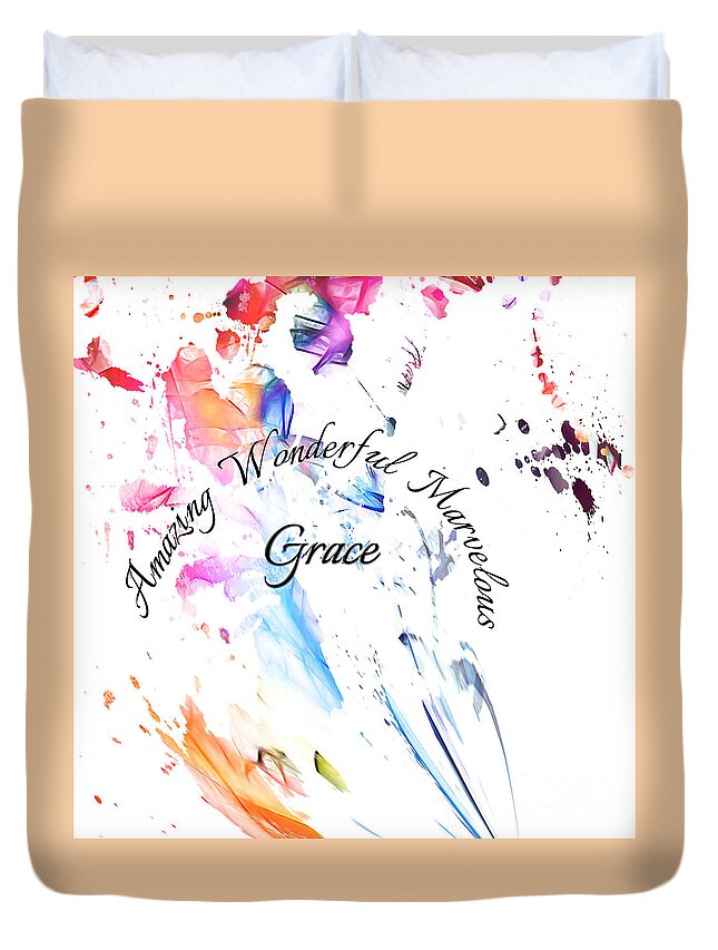 Amazing Grace Duvet Cover featuring the digital art Amazing Wonderful Marvelous Grace by Margie Chapman