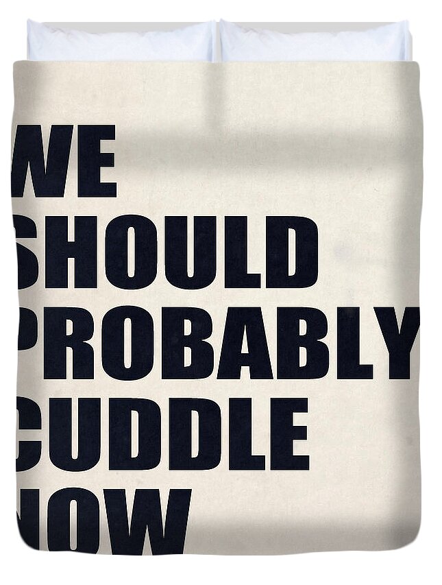 Cuddle Duvet Cover featuring the digital art We Should Probably Cuddle Now by Nicklas Gustafsson