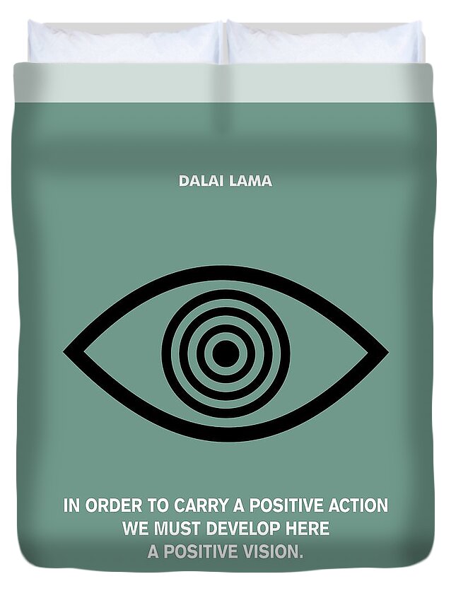 Inspirational Quote Duvet Cover featuring the digital art A Positive Action and Vision Dalao Lama Quotes poster by Lab No 4 The Quotography Department