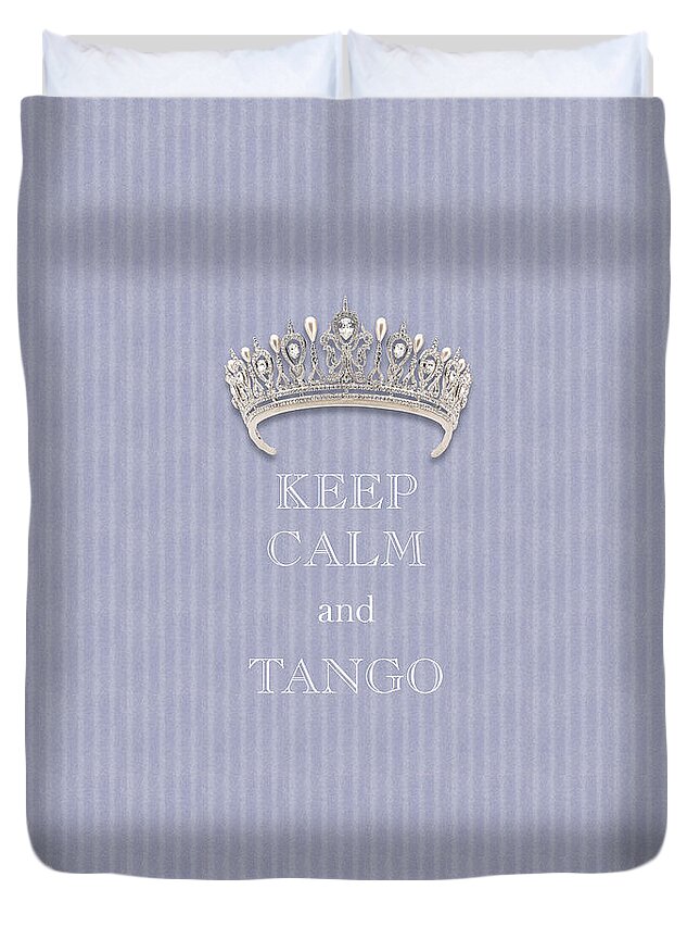 Keep Calm And Tango Duvet Cover featuring the photograph Keep Calm and Tango Diamond Tiara Lavender Flannel by Kathy Anselmo