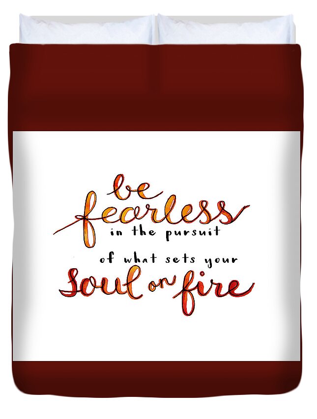 Be Fearless Inspirational Quote Duvet Cover