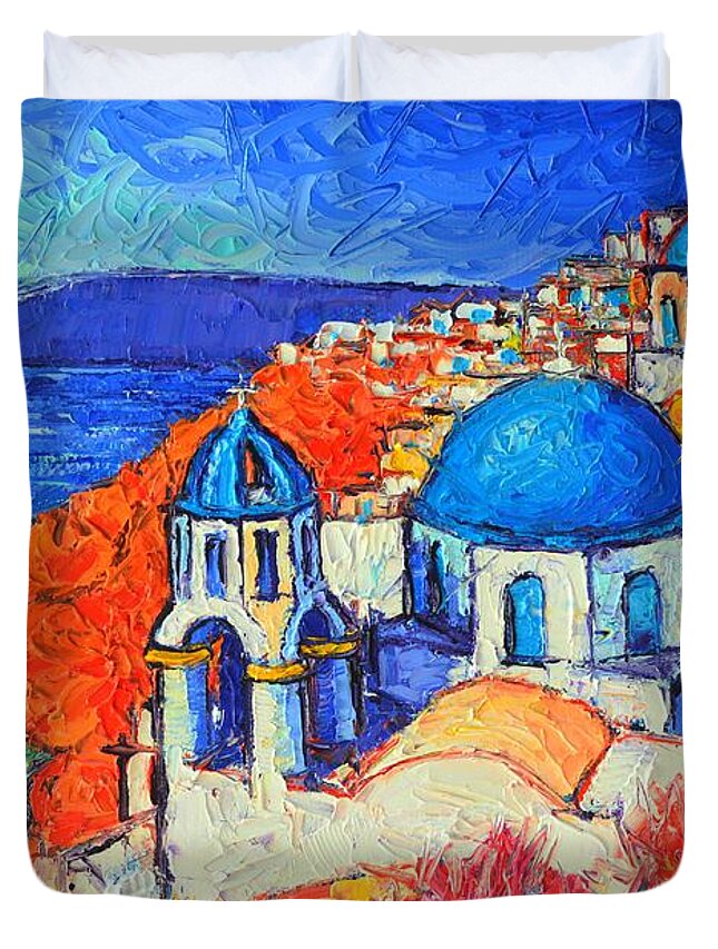 Santorini Duvet Cover featuring the painting BLUE DOMES IN OIA SANTORINI GREECE original impasto palette knife oil painting by Ana Maria Edulescu by Ana Maria Edulescu
