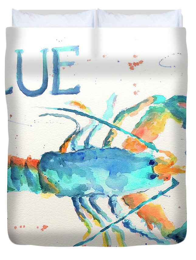 Blue Lobster Duvet Cover featuring the painting Blue Lobster by Barbara Hageman
