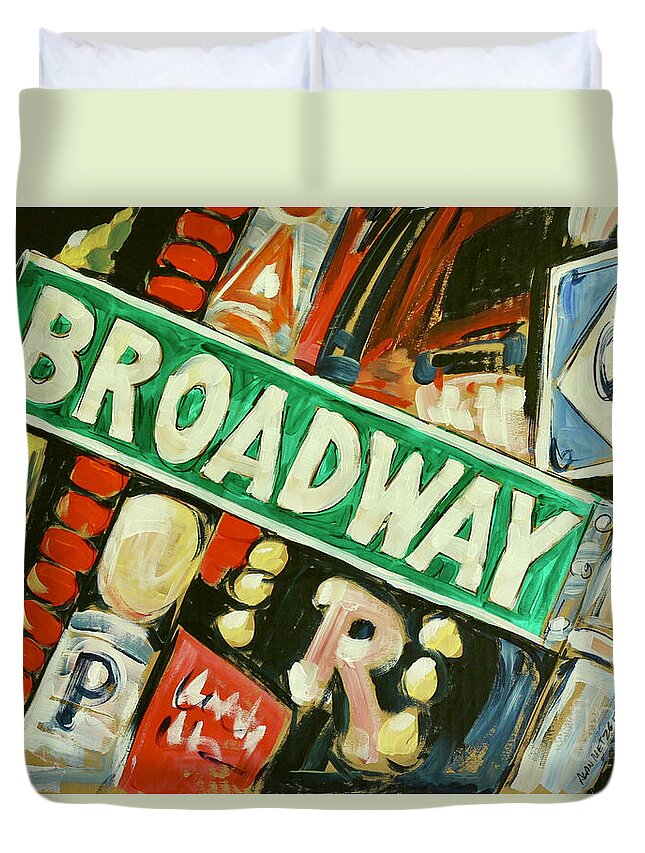  Duvet Cover featuring the painting Broadway Street Sign by Alan Metzger