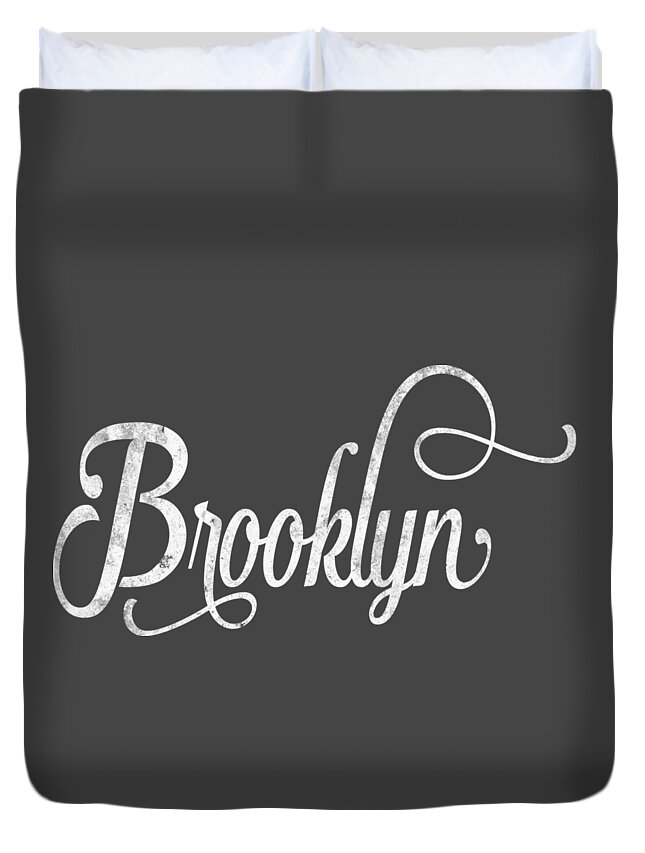 Brooklyn Duvet Cover featuring the digital art Brooklyn typography by Wam