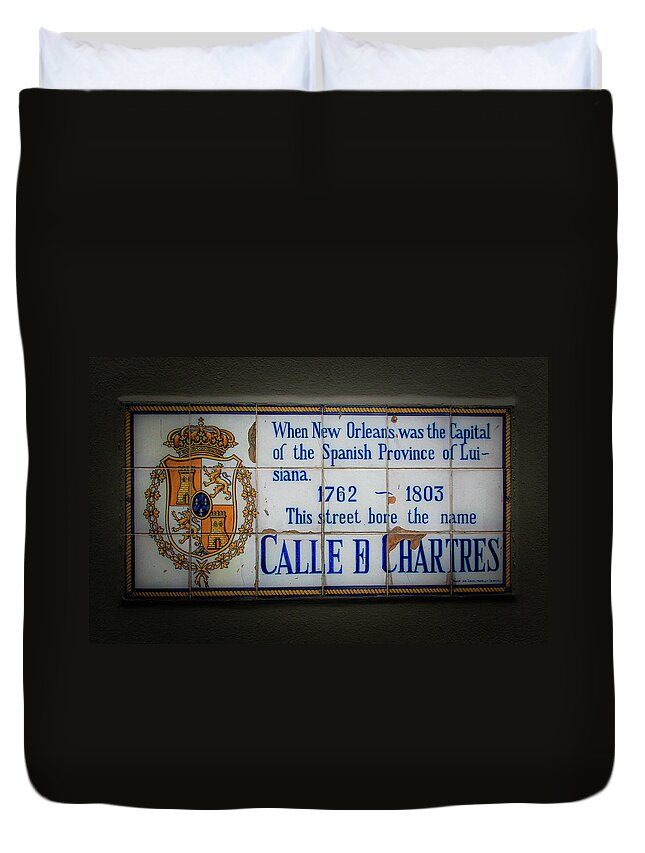 Chartres Street Duvet Cover featuring the photograph Calle De Chartres by Greg and Chrystal Mimbs